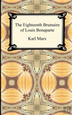 Bertrand.pt - The Eighteenth Brumaire Of Louis Bonaparte