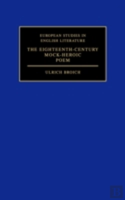 Bertrand.pt - The Eighteenth-Century Mock-Heroic Poem