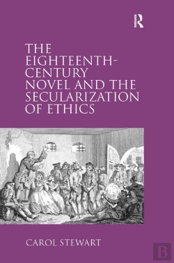 Bertrand.pt - The Eighteenth-Century Novel And The Secularization Of Ethics