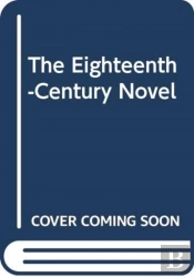 The Eighteenth-Century Novel