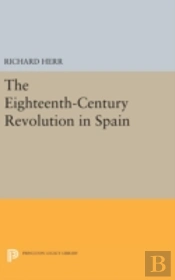 The Eighteenth-Century Revolution In Spain