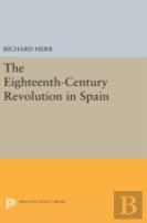The Eighteenth-Century Revolution In Spain