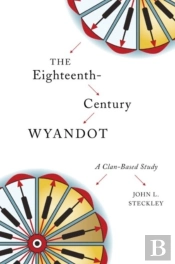 The Eighteenth-Century Wyandot