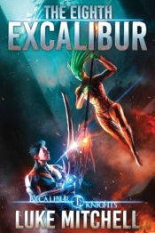The Eighth Excalibur