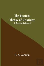 The Einstein Theory Of Relativity: A Con