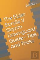 The Elder Scrolls V Skyrim Dawnguard Guide - Tips And Tricks Aaa