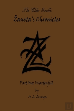 Bertrand.pt - The Elder Scrolls - Zaneta'S Chronicles - Part One