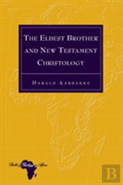 The Eldest Brother And New Testament Christology