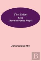The Eldest Son (Second Series Plays)
