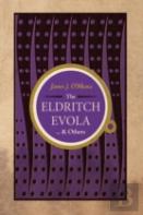 The Eldritch Evola And Others