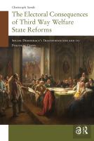 The Electoral Consequences Of Third Way Welfare State Reforms
