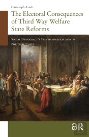 The Electoral Consequences Of Third Way Welfare State Reforms