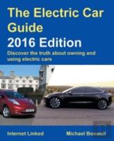 The Electric Car Guide - Discover The Truth About Owning And Using Electric Cars