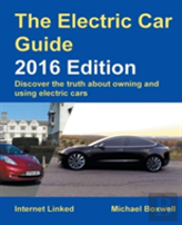 The Electric Car Guide:Discover The Truth About Owning And Using Electric Cars