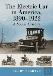 The Electric Car In America, 1890-1922