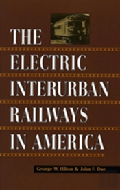 The Electric Interurban Railways In America