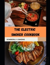 The Electric Smoker Cookbook Guide