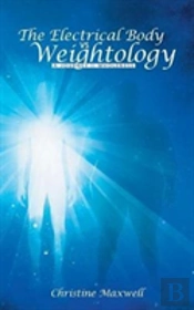 The Electrical Body Vs Weightology