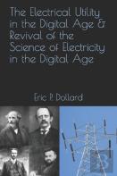 The Electrical Utility In A Digital Age & Revival Of The Science Of Electricity In The Digital Age