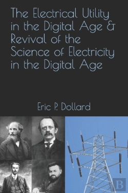 Bertrand.pt - The Electrical Utility In A Digital Age & Revival Of The Science Of Electricity In The Digital Age