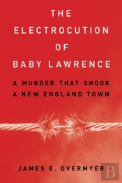 The Electrocution Of Baby Lawrence