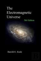 The Electromagnetic Universe 5th Edition
