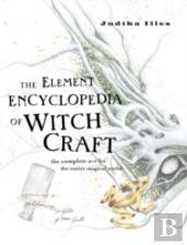 The Element Encyclopedia Of Witchcraft