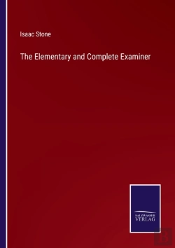 Bertrand.pt - The Elementary And Complete Examiner