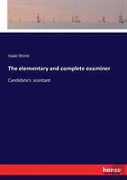 Bertrand.pt - The Elementary And Complete Examiner
