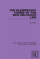 The Elementary Forms Of The New Religious Life