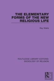 The Elementary Forms Of The New Religious Life