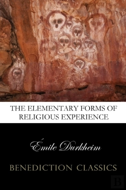 Bertrand.pt - The Elementary Forms Of The Religious Life (Unabridged)