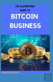 The Elementary Guide To Bitcoin Business