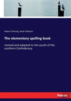 Bertrand.pt - The Elementary Spelling Book