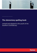 The Elementary Spelling Book