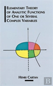 The Elementary Theory Of Analytic Functions Of One Or Several Complex Variables