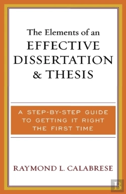 Bertrand.pt - The Elements Of An Effective Dissertation And Thesis