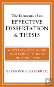 The Elements Of An Effective Dissertation And Thesis