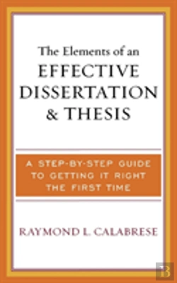 Bertrand.pt - The Elements Of An Effective Dissertation And Thesis