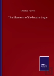 The Elements Of Deductive Logic