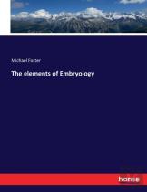 The Elements Of Embryology
