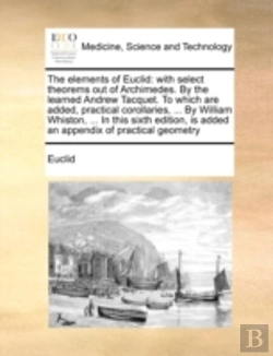 Bertrand.pt - The Elements Of Euclid: With Select Theo