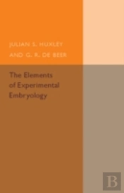 The Elements Of Experimental Embryology