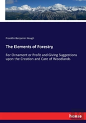 The Elements Of Forestry
