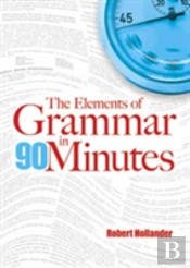 The Elements Of Grammar In 90 Minutes