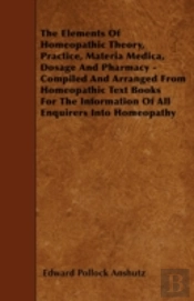 The Elements Of Homeopathic Theory, Prac