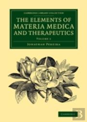 The Elements Of Materia Medica And Therapeutics: Volume 1