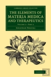 The Elements Of Materia Medica And Therapeutics: Volume 2, Part 2