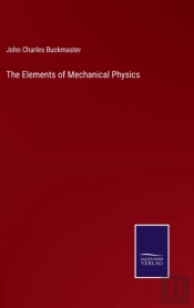The Elements Of Mechanical Physics