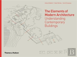 Bertrand.pt - The Elements Of Modern Architecture Understanding Modern Buildings /Anglais